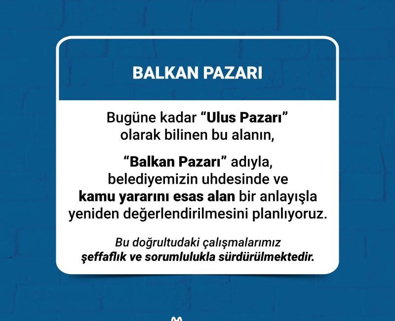 ULUS PAZARI, “BALKAN PAZARI” OLDU