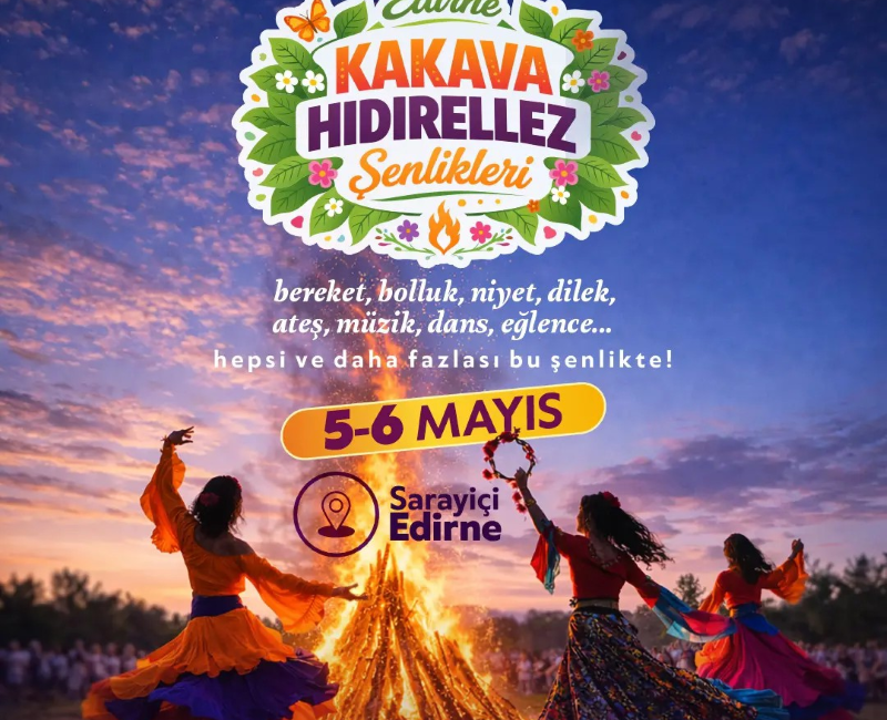 Edirne Belediyesi tarafından düzenlenen Kakava Hıdırellez Şenlikleri için geri sayım