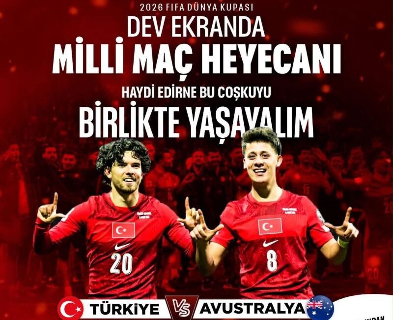 Edirne Belediyesi, 2026 FIFA Dünya Kupası kapsamında A Milli Futbol