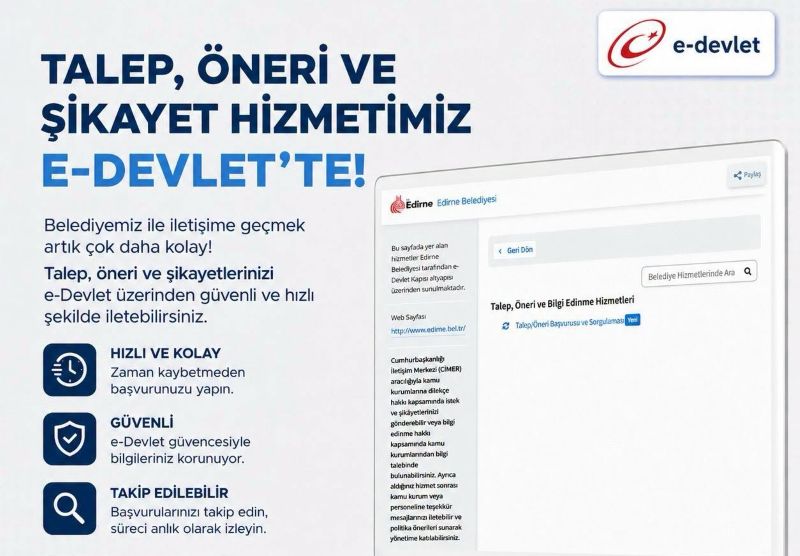 Edirne Belediyesi, vatandaş odaklı, şeffaf ve erişilebilir belediyecilik anlayışı doğrultusunda