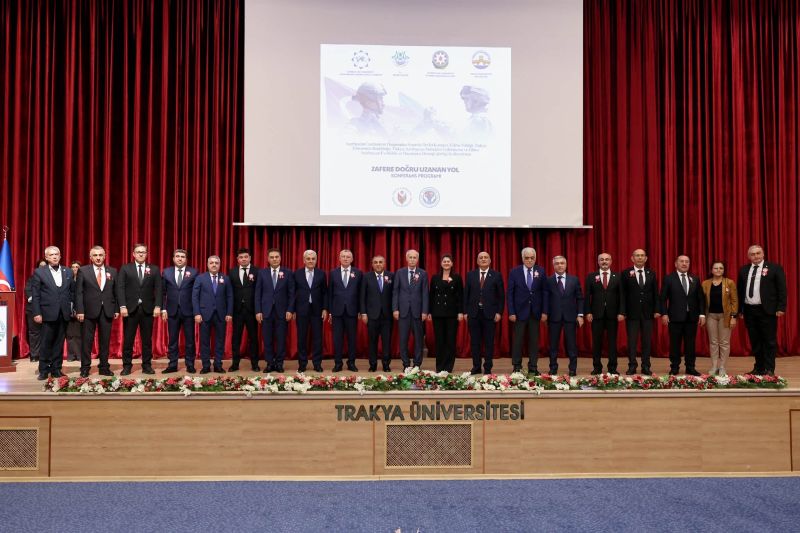 Trakya Üniversitesi ev sahipliğinde düzenlenen “Bir Millet İki Devlet: Zafere