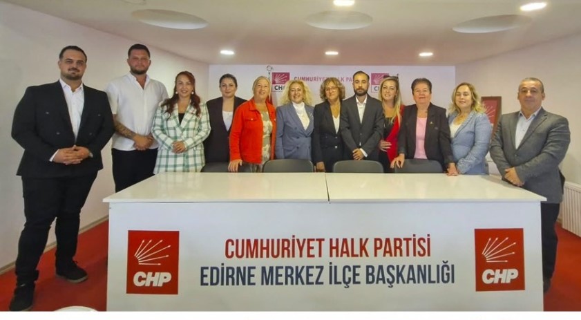 Cumhuriyet Halk Partisi (CHP) Edirne Merkez İlçe Başkanlığı’nda yönetim kurulu