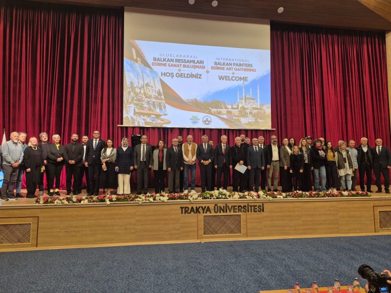 Edirne, Balkan coğrafyasının sanatçılarını uluslararası bir etkinlikte buluşturuyor. Edirne Valiliği